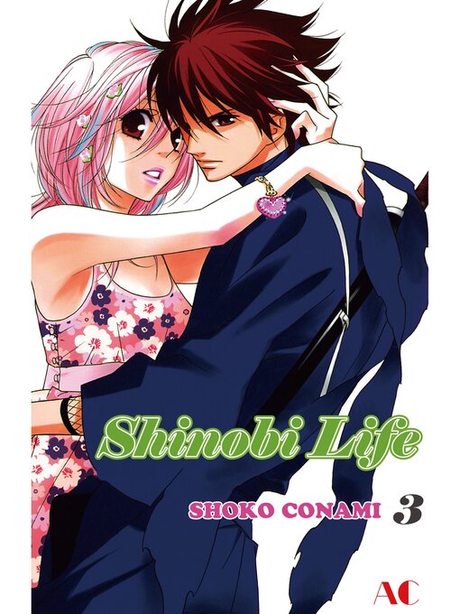 Title details for Shinobi Life, Volume 3 by Shoko Conami - Available